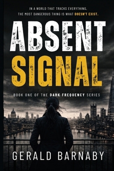 Paperback ABSENT SIGNAL (DARK FREQUENCY) Book