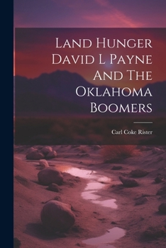 Paperback Land Hunger David L Payne And The Oklahoma Boomers Book