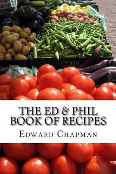 Paperback The Ed & Phil Book of Recipes Book
