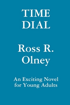 Paperback Time Dial A Novel for Young Readers Book