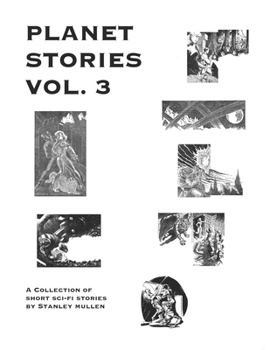 Paperback PLANET STORIES Vol. 3: A collection of short sci-fi stories Book