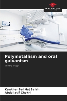 Paperback Polymetallism and oral galvanism Book