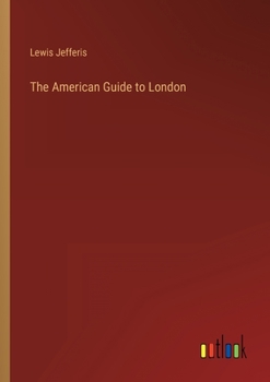 Paperback The American Guide to London Book