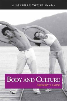 Paperback Body and Culture (A Longman Topics Reader) Book