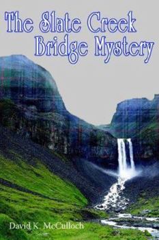 Paperback The Slate Creek Bridge Mystery Book