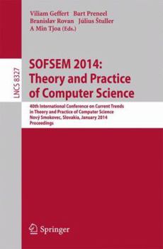 Paperback Sofsem 2014: Theory and Practice of Computer Science: 40th International Conference on Current Trends in Theory and Practice of Computer Science, Nový Book