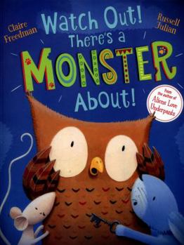 Paperback Watch Out! There's a Monster About! Book