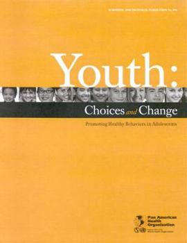 Youth: Choices and Change (PAHO Scientific Publications)