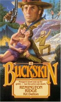 Remington Ridge - Book #18 of the Buckskin