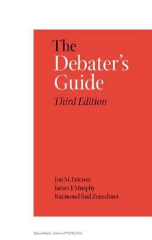 Paperback The Debater's Guide, 3rd Edition Book