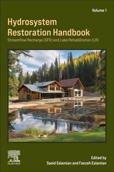 Handbook of Hydrosystem Restoration: Streamflow Recharge (Sfr) and Lake Rehabilitation (Lr)