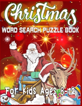 Paperback Christmas Word Search Puzzle Book For Kids Ages 8-12: Exercise your brain and fill your heart with Christmas spirit A Brain Games For Smart Kids Book