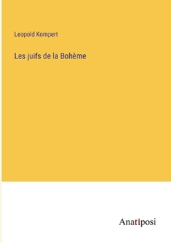 Paperback Les juifs de la Bohème [French] Book