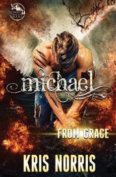 Michael - Book #2 of the From Grace