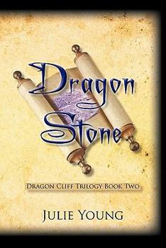 Dragon Stone - Book #2 of the Dragon Cliff Trilogy