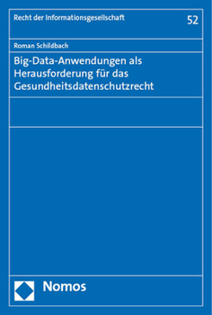 Paperback Big-Data-Anwendungen ALS Herausforderung Fur Das Gesundheitsdatenschutzrecht [German] Book