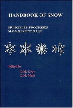 Paperback Handbook of Snow: Principles, Processes, Management and Use Book