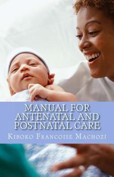 Paperback Manual for antenatal and postnatal care Book