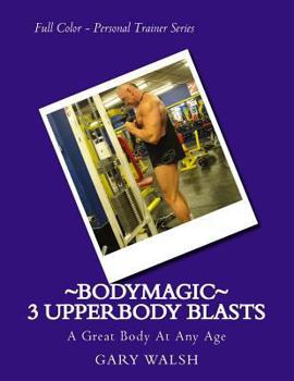 Paperback Bodymagic - 3 UpperBody Blasts Book