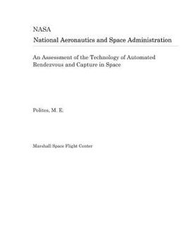Paperback An Assessment of the Technology of Automated Rendezvous and Capture in Space Book
