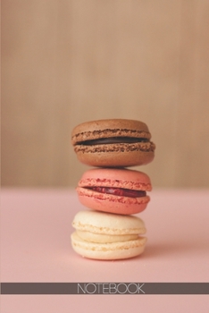 Paperback Notebook: Macaron pile cute sweet dessert [110 pages]: Macaron pile cute sweet dessert Book