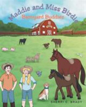 Paperback Maddie and Miss Birdie: Barnyard Buddies Book