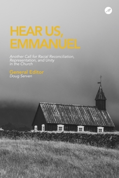 Paperback Hear Us Emmanuel: Another Call for Racial Reconciliation, Representation, and Unity in the Church Book