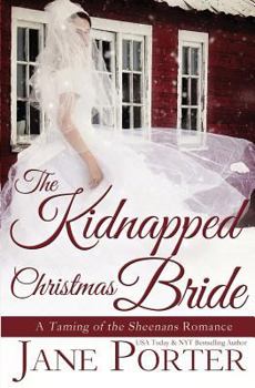 The Kidnapped Christmas Bride - Book #3 of the Taming of the Sheenans