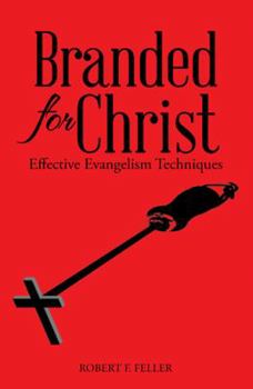 Paperback Branded for Christ: Effective Evangelism Techniques Book