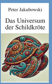 Paperback Das Universum der Schildkröte [German] Book