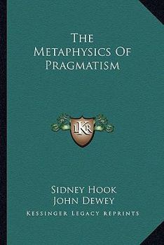 Paperback The Metaphysics Of Pragmatism Book