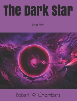 The Dark Star: Large Print