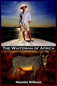 Paperback The Whiteman of Africa Book
