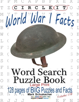 Paperback Circle It, World War I Facts, Large Print, Word Search, Puzzle Book [Large Print] Book