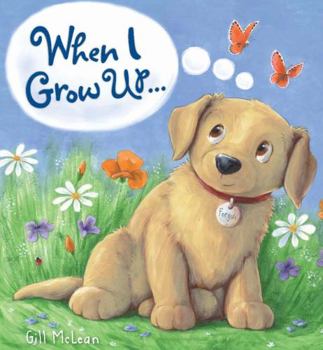 Paperback Storytime: When I Grow Up . . . Book