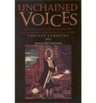 Paperback Unchained Voices: An Anthology of Black Authors in the English-Speaking World of the Eighteenth Century Book