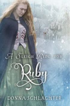 Paperback Sleigh Ride For Ruby (Sleigh Ride): Adventure, mystery, and romance in a small Colorado town Book