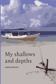 Paperback My Shallows and Depths Book