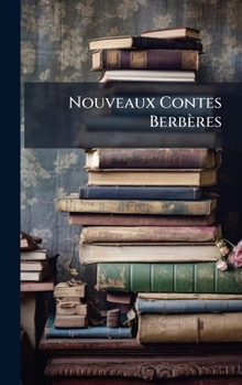 Hardcover Nouveaux Contes Berbères [French] Book