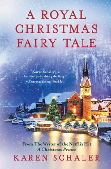 Paperback A Royal Christmas Fairy Tale: A heartfelt Christmas romance from writer of Netflix's A Christmas Prince Book