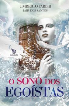 Paperback O sono dos egoistas [Portuguese] Book