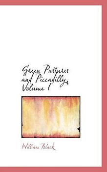 Paperback Green Pastures and Piccadilly, Volume I Book