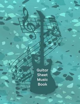 Paperback Guitar Sheet Music Book: Tab Paper for Guitarists Book