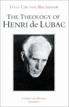 Paperback The Theology of Henri de Lubac: An Overview Book