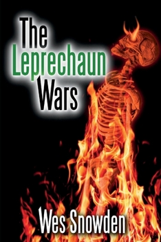 Paperback The Leprechaun Wars: A fast paced thriller set in two different worlds Book