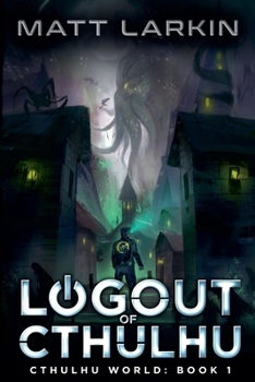 Logout of Cthulhu (Cthulhu World)