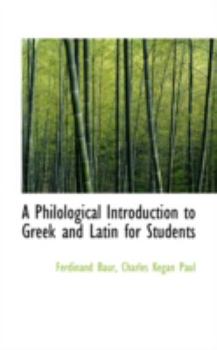 Paperback A Philological Introduction to Greek and Latin for Students Book