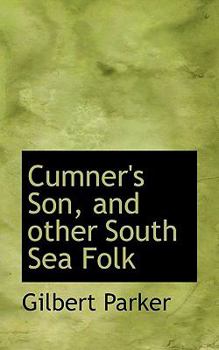 Paperback Cumner's Son, and Other South Sea Folk Book