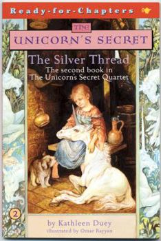 Silver Thread - Book #2 of the Unicorn's Secret