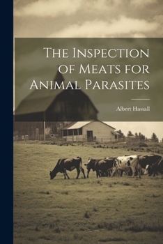 Paperback The Inspection of Meats for Animal Parasites Book